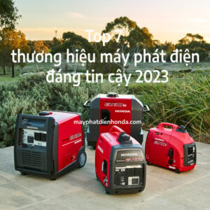 top 7 thuong hieu may phat dien 1